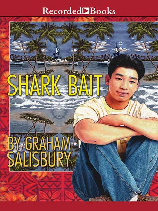 Title details for Shark Bait by Graham Salisbury - Wait list